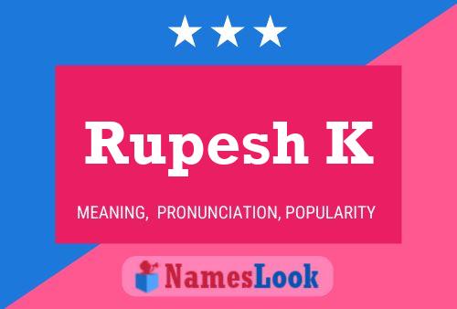 Rupesh K Name Poster