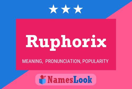 Ruphorix Name Poster