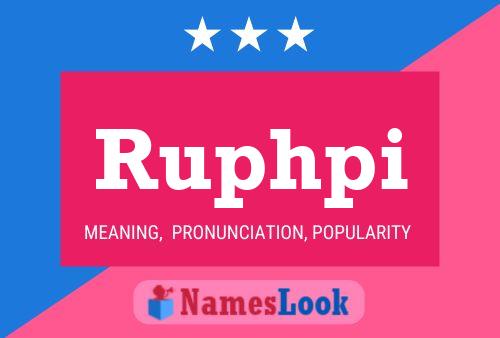 Ruphpi Name Poster