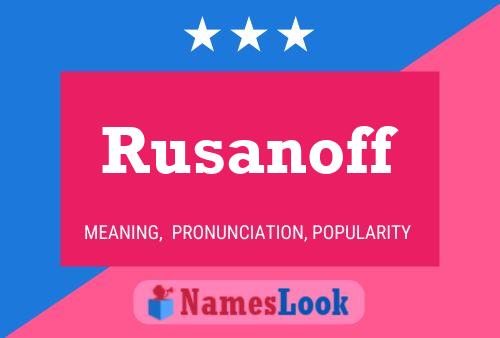 Rusanoff Name Poster