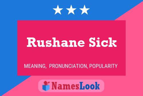 Rushane Sick Name Poster