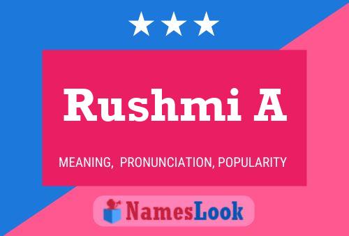 Rushmi A Name Poster