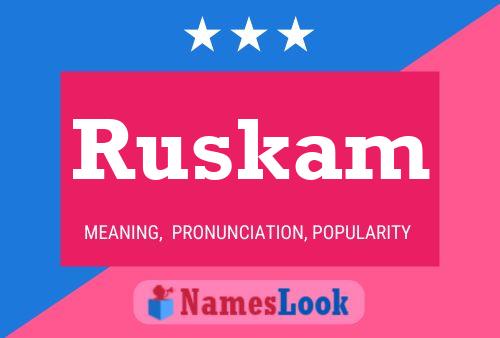 Ruskam Name Poster