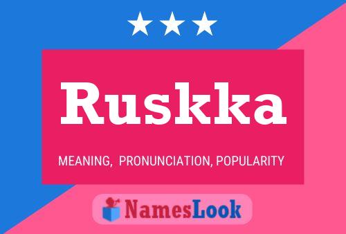 Ruskka Name Poster