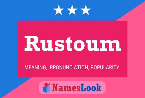 Rustoum Name Poster