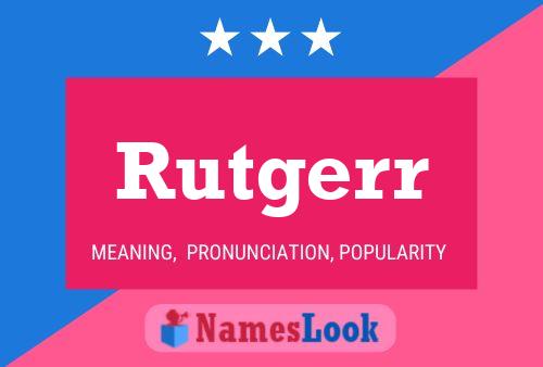 Rutgerr Name Poster