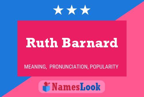 Ruth Barnard Name Poster