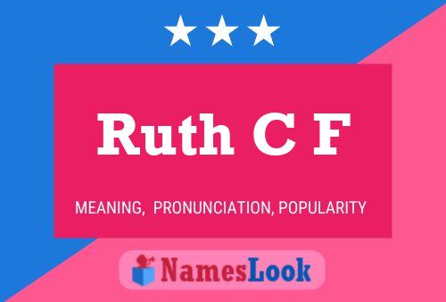 Ruth C F Name Poster