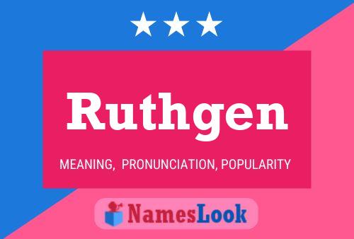 Ruthgen Name Poster