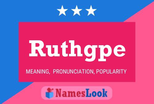 Ruthgpe Name Poster