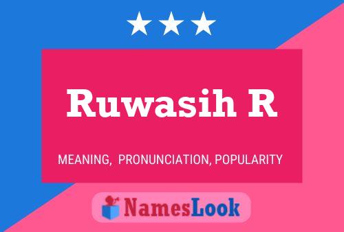 Ruwasih R Name Poster