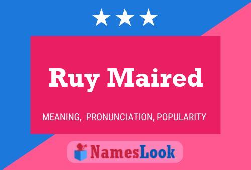 Ruy Maired Name Poster