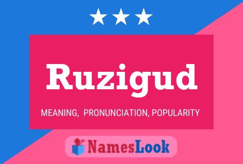 Ruzigud Name Poster