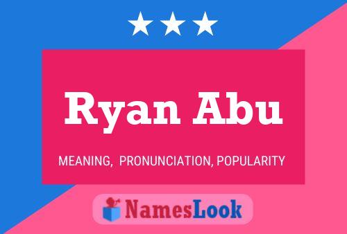 Ryan Abu Name Poster