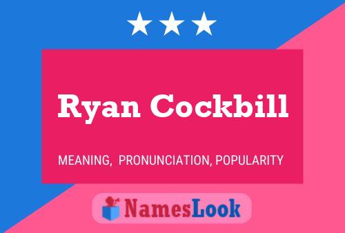 Ryan Cockbill Name Poster