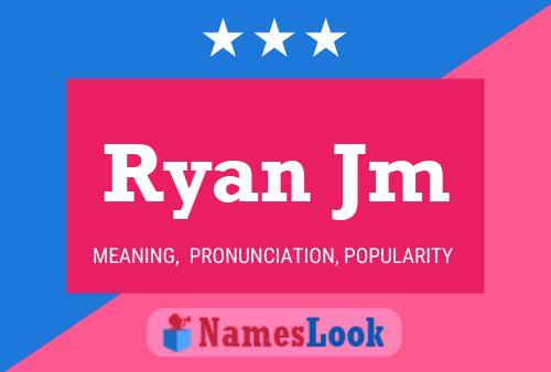 Ryan Jm Name Poster