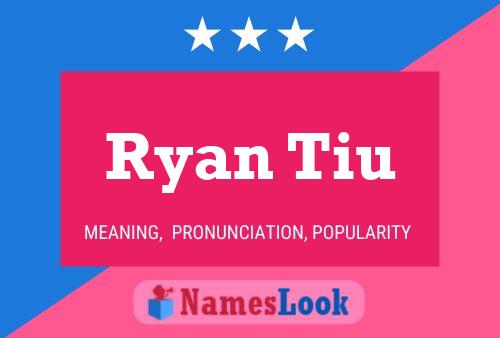 Ryan Tiu Name Poster