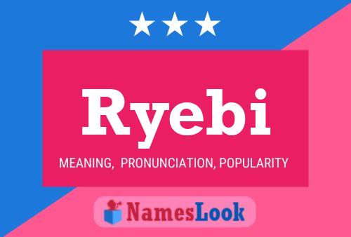 Ryebi Name Poster