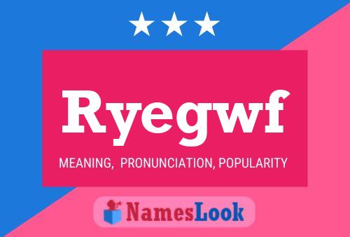 Ryegwf Name Poster