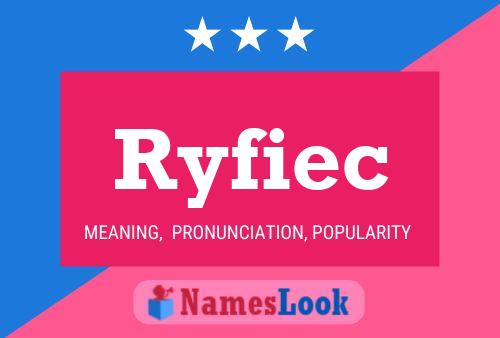 Ryfiec Name Poster