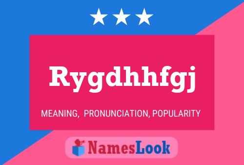 Rygdhhfgj Name Poster