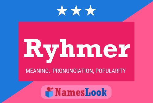 Ryhmer Name Poster