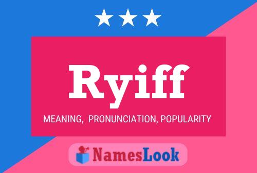 Ryiff Name Poster