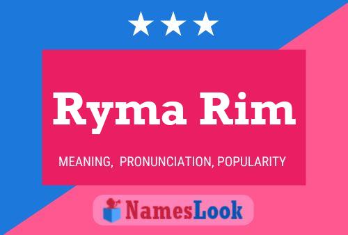 Ryma Rim Name Poster