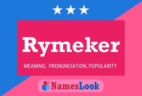 Rymeker Name Poster