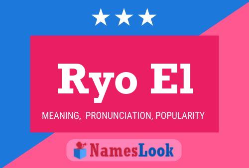 Ryo El Name Poster