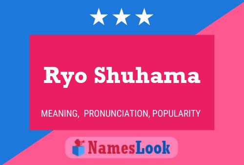 Ryo Shuhama Name Poster