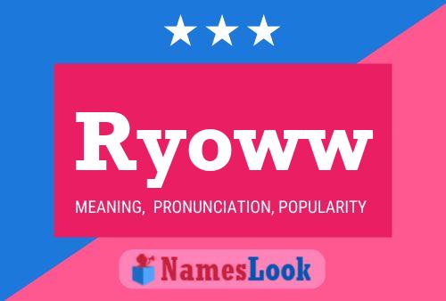 Ryoww Name Poster