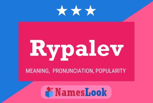 Rypalev Name Poster