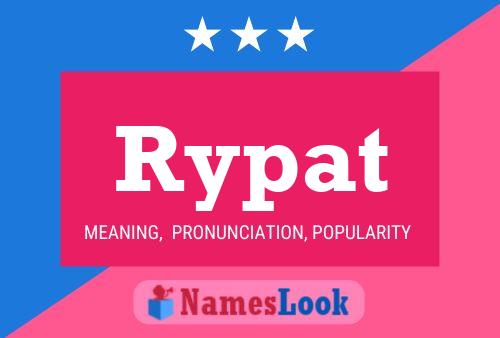 Rypat Name Poster