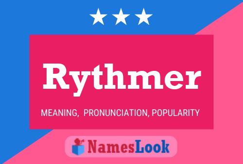 Rythmer Name Poster