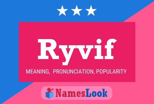 Ryvif Name Poster