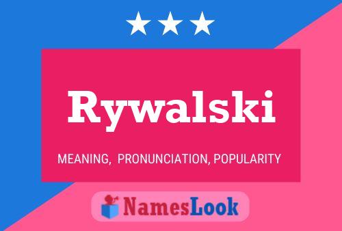 Rywalski Name Poster