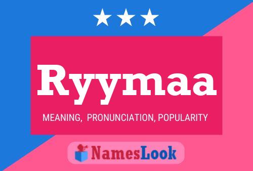 Ryymaa Name Poster