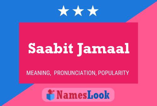 Saabit Jamaal Name Poster