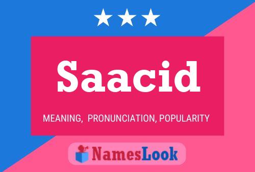 Saacid Name Poster