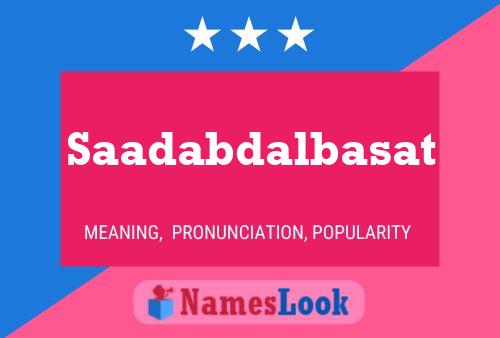 Saadabdalbasat Name Poster