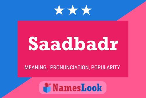 Saadbadr Name Poster