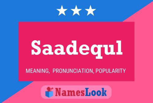 Saadequl Name Poster