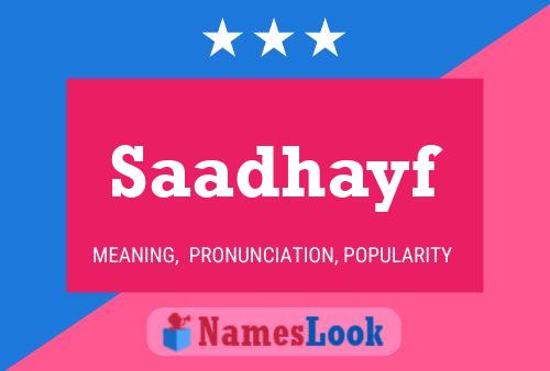 Saadhayf Name Poster