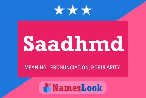 Saadhmd Name Poster