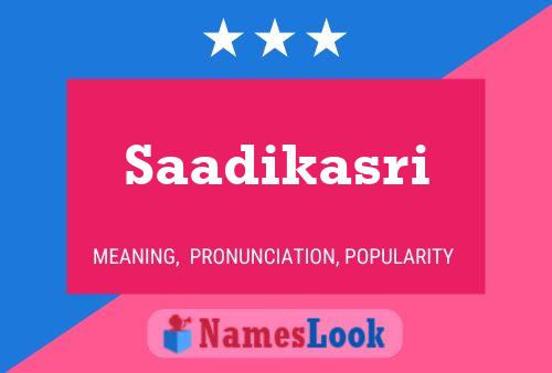 Saadikasri Name Poster