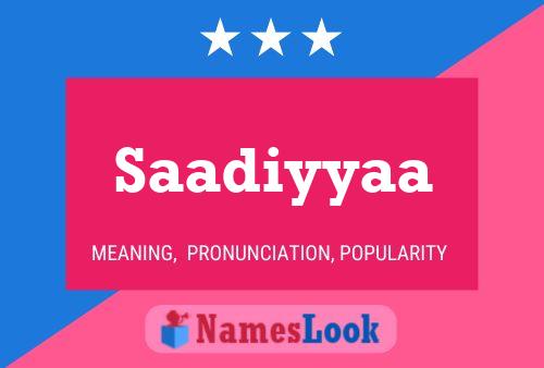 Saadiyyaa Name Poster