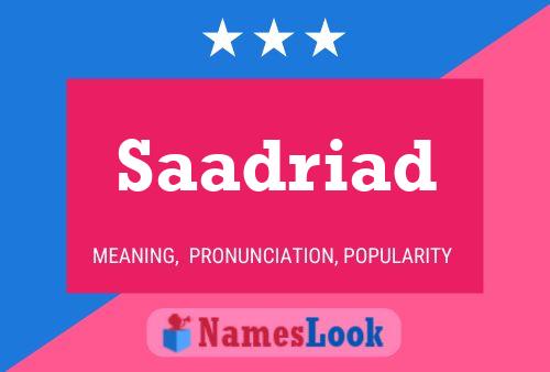 Saadriad Name Poster