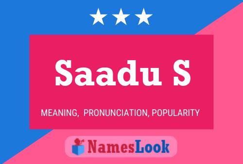 Saadu S Name Poster