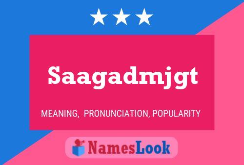 Saagadmjgt Name Poster